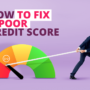The Harsh Realities of a Poor Credit Score and How to Avoid Them
